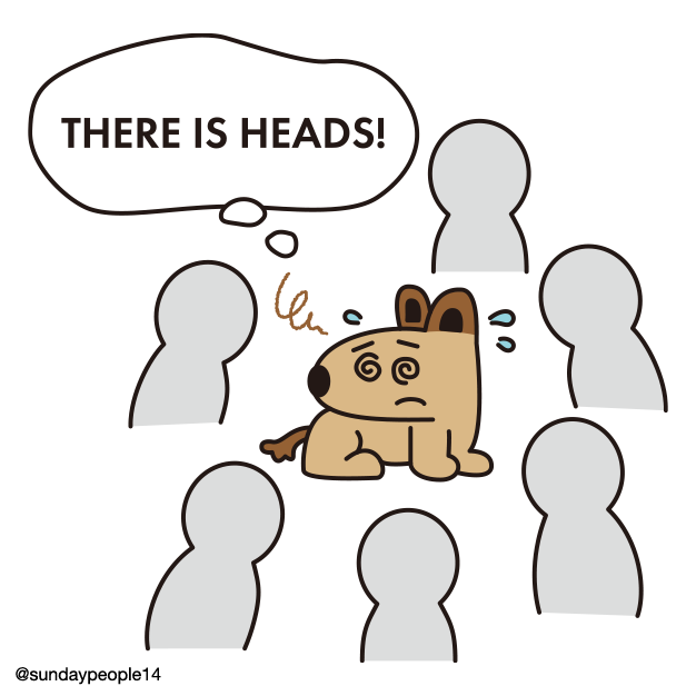 There is heads