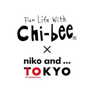 niko and ... TOKYO 10th Anniversary企画 「Chi-bee」とのポップアップストアを2024年6月1日（土）よりスタート！