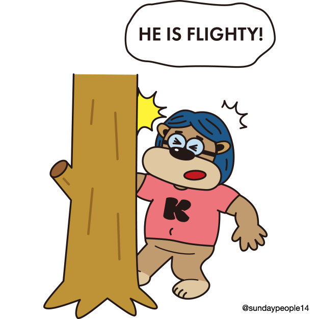 He is flighty